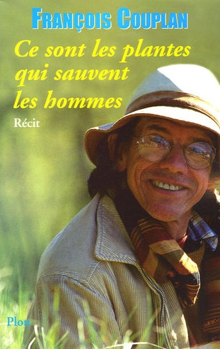 Ce sont les plantes qui sauvent les hommes