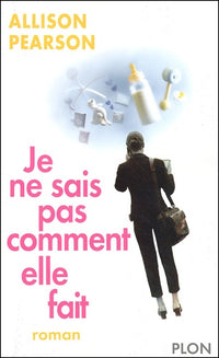 Je ne sais pas comment elle fait