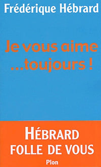 Je vous aime... toujours