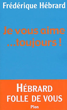 Je vous aime... toujours