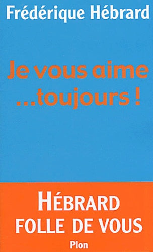 Je vous aime... toujours