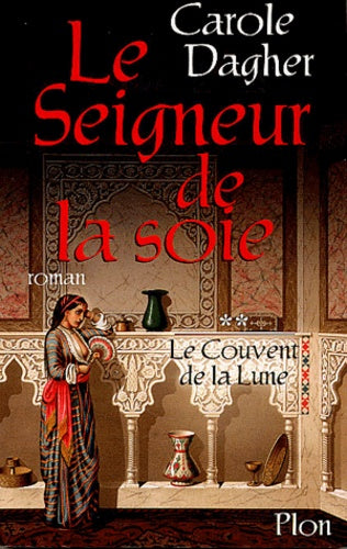 Le Seigneur de la soie, tome 2 : Le Couvent de la Lune