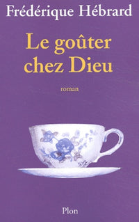 Le goûter chez Dieu