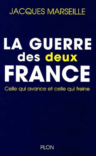 La Guerre des deux France : Celle qui avance et celle qui freine