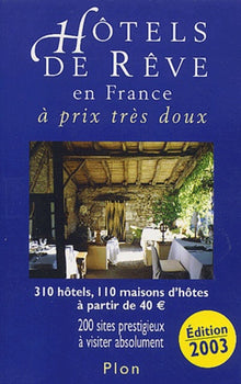 Hôtels de rêve en France 2003