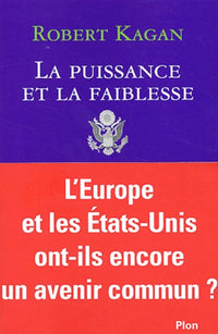 La Puissance et la Faiblesse