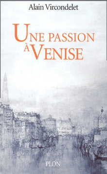 Une passion à Venise