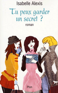 Tu peux garder un secret ?