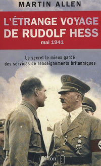 L'étrange voyage de Rudolf Hess, mai 1941