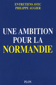 Une ambition pour la Normandie