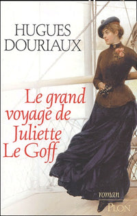 Le grand voyage de Juliette Le Goff