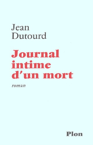 JOURNAL INTIME D UN MORT