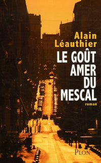 Le goût amer du mescal