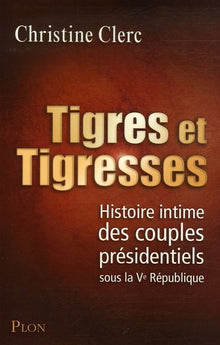 TIGRES ET TIGRESSES