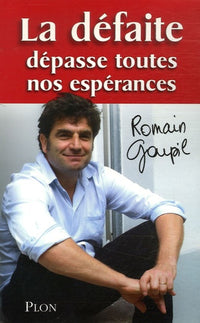 La défaite dépasse toutes nos espérances