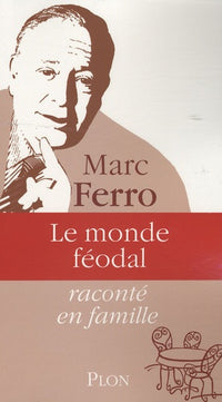 Monde féodal raconté en famille