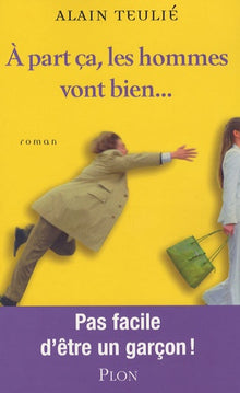 A part ça les hommes vont bien