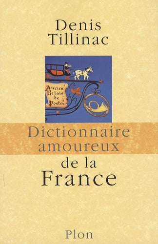 Dictionnaire amoureux de la France