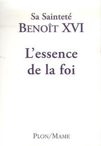 ESSENCE DE LA FOI