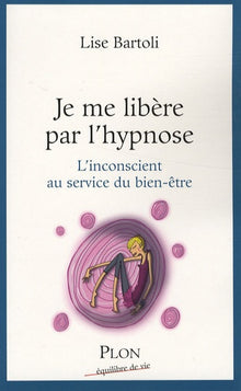 Je me libère par l'hypnose