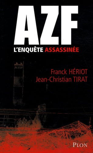 AZF L ENQUETE ASSASSINEE