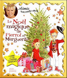 Le Noël magique de Pierrot et Marguerite