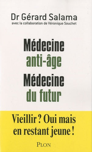 MEDECINE ANTI-AGE, MEDECINE DU