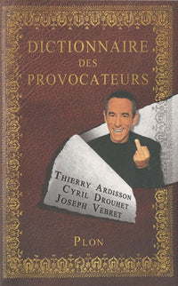 DICTIONNAIRE DES PROVOCATEURS