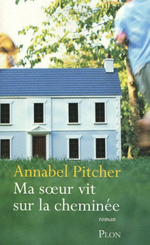 MA SOEUR VIT SUR LA CHEMINEE