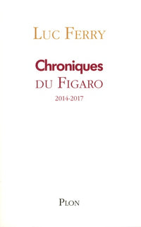 Chroniques du Figaro 2014-2017