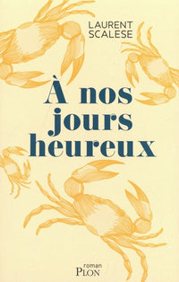 A nos jours heureux