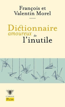 Dictionnaire amoureux de l'inutile