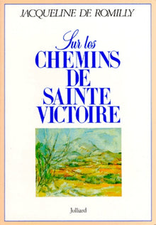 Sur les chemins de Sainte-Victoire