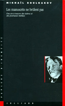 Les manuscrits ne brûlent pas