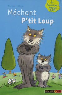 MECHANT P TIT LOUP
