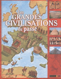GRANDES CIVILISATIONS DU PASSE