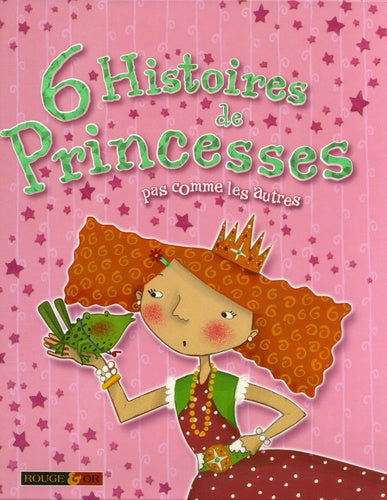6 HISTOIRES DE PRINCESSES PAS