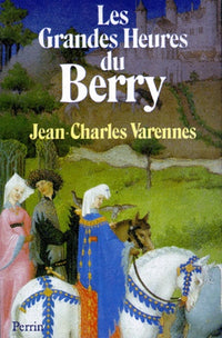 Les Grandes heures du Berry