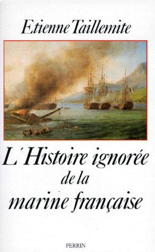 L'histoire ignorée de la marine française