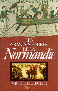 Les Grandes Heures de la Normandie