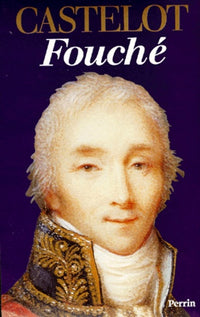 fouche. le double jeu