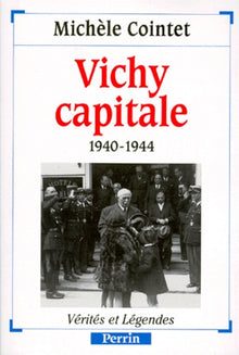 Vichy Capitale 1940-1944
