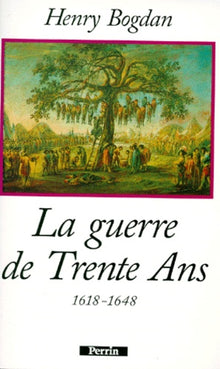 La guerre de Trente ans 1618-1648