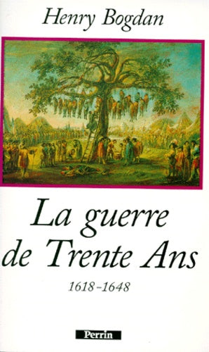 La guerre de Trente ans 1618-1648