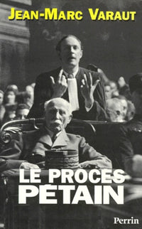 Le procès Pétain: 1945-1995