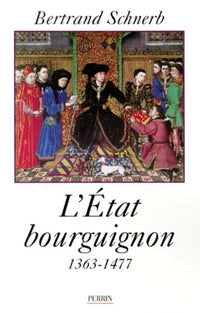 L'État bourguignon, 1363-1477