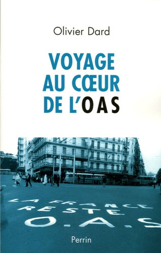 Voyage au coeur de l'OAS