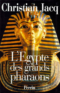 L'égypte des grands pharaons