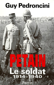 Pétain Tome 1: Le soldat