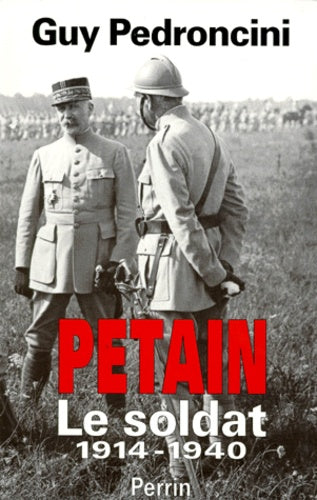 Pétain Tome 1: Le soldat